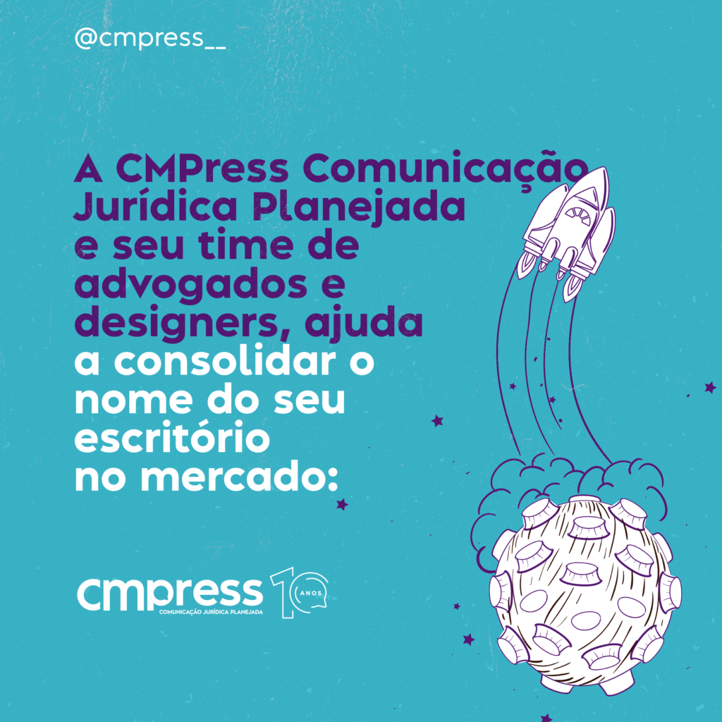 A CMPress Comunicação Jurídica Planejada e seu time de advogados e designers, ajuda a consolidar o nome do seu escritório no mercado: