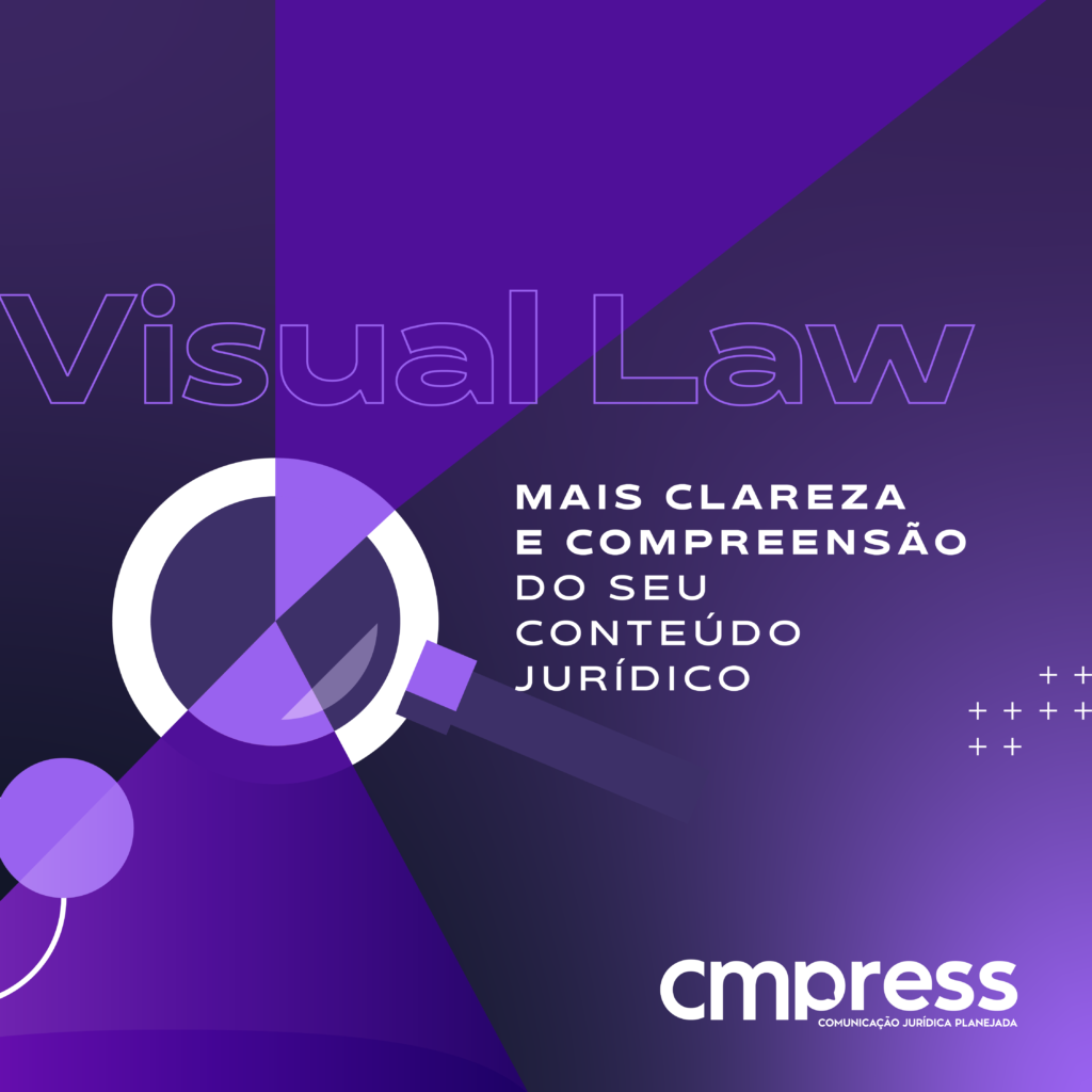 Visual Law | Mais clareza e compreensão do seu conteúdo jurídico